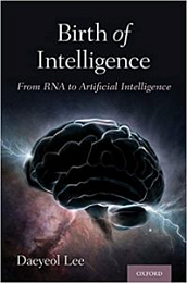 Birth of Intelligence: From RNA to Artificial Intelligence 1st Edition [NulledPremium]