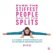 [ FreeCourseWeb ] Even the Stiffest People Can Do the Splits - A 4-Week Stretchi...