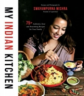 [ FreeCourseWeb ] My Indian Kitchen- 75+  Authentic, Easy and Nourishing Recipes for Your Family