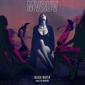 MARUV - Black Water [2018] [320 KBPS][Pradyutvam]