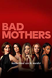 Bad Mothers S01E07 720p WEB x264 [480MB] [MP4]