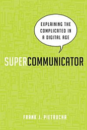 Supercommunicator: Explaining the Complicated So Anyone Can Understand [NulledPremium]