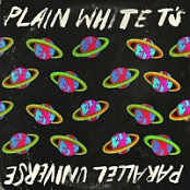 Plain White T's - Parallel Universe [320 Kbps] [2018][EDM RG]