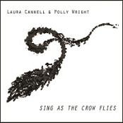 [alternative folk, experimental] (2019) Laura Cannell & Polly Wright - Sing As the Crow Flies [FLAC,Tracks] [DarkAngie]