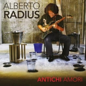 Alberto Radius - Antichi Amori 2017