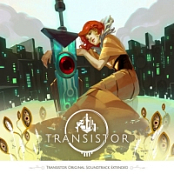 Supergiant Games - Transistor Original Soundtrack Extended (OST)