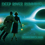 Deep River Running - Someone's Sun.2026.WEB.FLAC.[16BITS.44.1KHZ]-EICHBAUM
