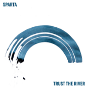 Sparta - Trust The River (2020) (Opus ~128) [Only2]