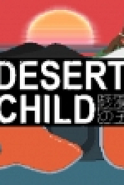 Desert Child + Soundtrack v.1.1.1 [GOG] [Linux Native]