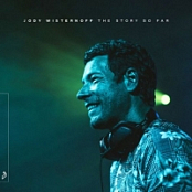 Jody Wisternoff - The Story So Far (Split) (Vyze)