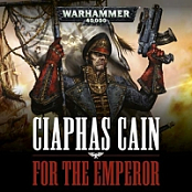 Warhammer 40k: Ciaphas Cain: For the Emperor - Sandy Mitchell - 2018 (Sci-Fi) [Audiobook] (miok) [WWRG]