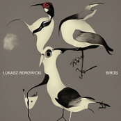 [JAZZ] - Lukasz Borowicki - Birds - 2024 - FLAC 16BITS 44.1KHZ-EICHBAUM ⭐