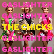 The Chicks - Gaslighter (2020) Mp3 320kbps [PMEDIA] ️