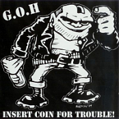 G.O.H. (good old habit) - INSERT COIN FOR TROUBLE (2001)