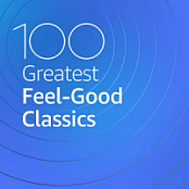VA - 100 Greatest Feel-Good Classics (2020) (Opus ~128) [Only2]