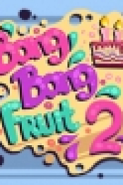 Bang Bang Fruit 2