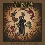 Apocalypse Orchestra (Swe) - The End Is Nigh (2017) [mp3@320] [Medieval Folk/Doom Metal]