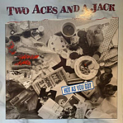2 ACES AND A JACK - HOT AS YOU GOT (1986)