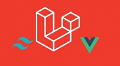 Udemy - Learn Laravel 7, Vue 3, Tailwind CSS & Livewire