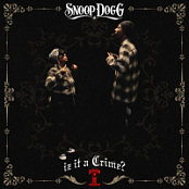 Snoop Dogg - Iz It a Crime_ - 2025 - mp3 320kbps-EICHBAUM