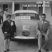 John Prine - For Better, Or Worse (2016) [FLAC] [DJ]