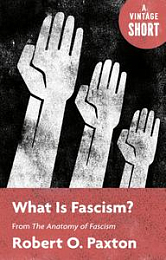 What Is Fascism? By Robert O. Paxton (.epub)