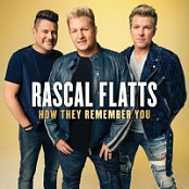 Rascal Flatts - How They Remember You (2020) Mp3 320kbps [PMEDIA] ️