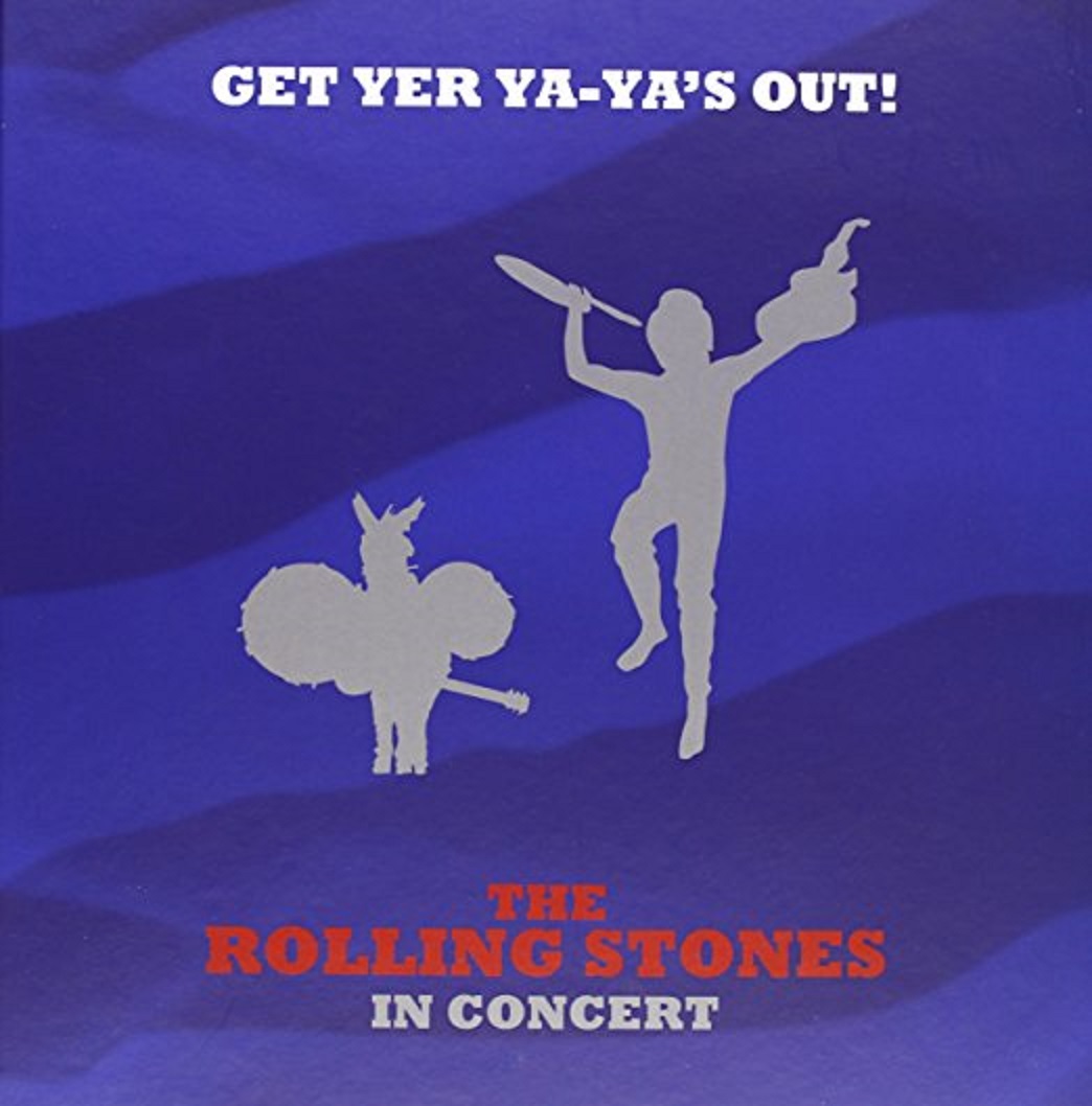 Get Yer Ya Ya's Out: The Rolling Stones in Concert