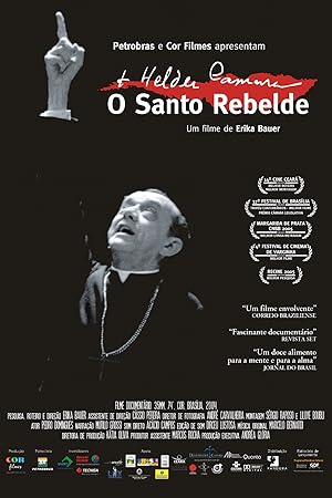 Dom Helder Camara, O Santo Rebelde