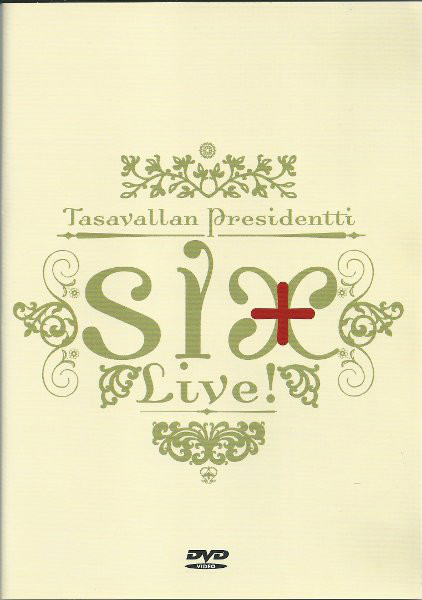Tasavallan Presidentti: Six + Live!