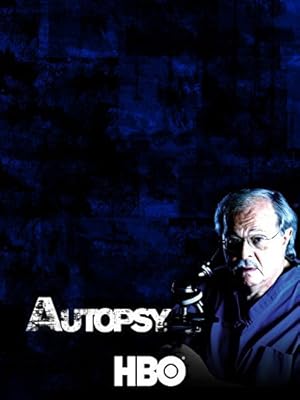 Autopsy: Sex, Lies and Murder
