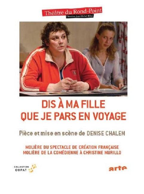 Dis a ma fille que je pars en voyage