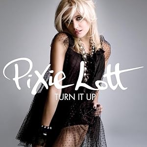 Pixie Lott: Turn It Up