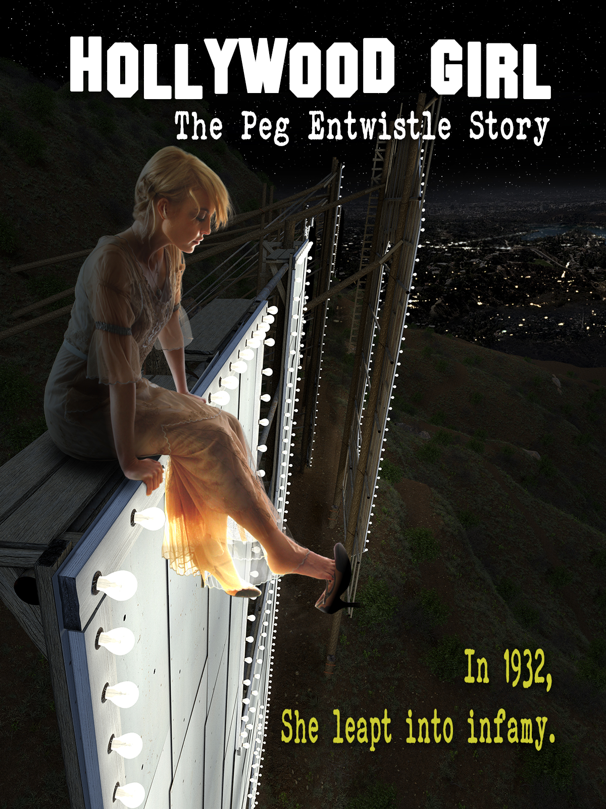 Hollywood Girl: The Peg Entwistle Story