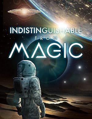 Indistinguishable from Magic