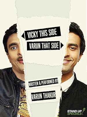 Varun Thakur: Vicky This Side, Varun That Side