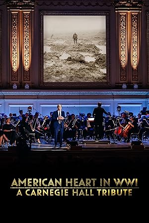 American Heart in WWI: A Carnegie Hall Tribute