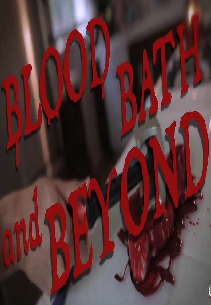 Blood Bath and Beyond