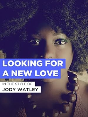 Jody Watley: Looking for a New Love