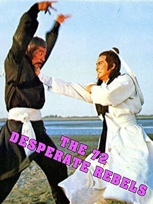 The 72 Desperate Rebels
