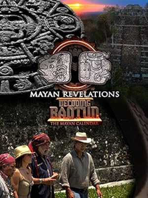 Mayan Revelations: Decoding Baqtun