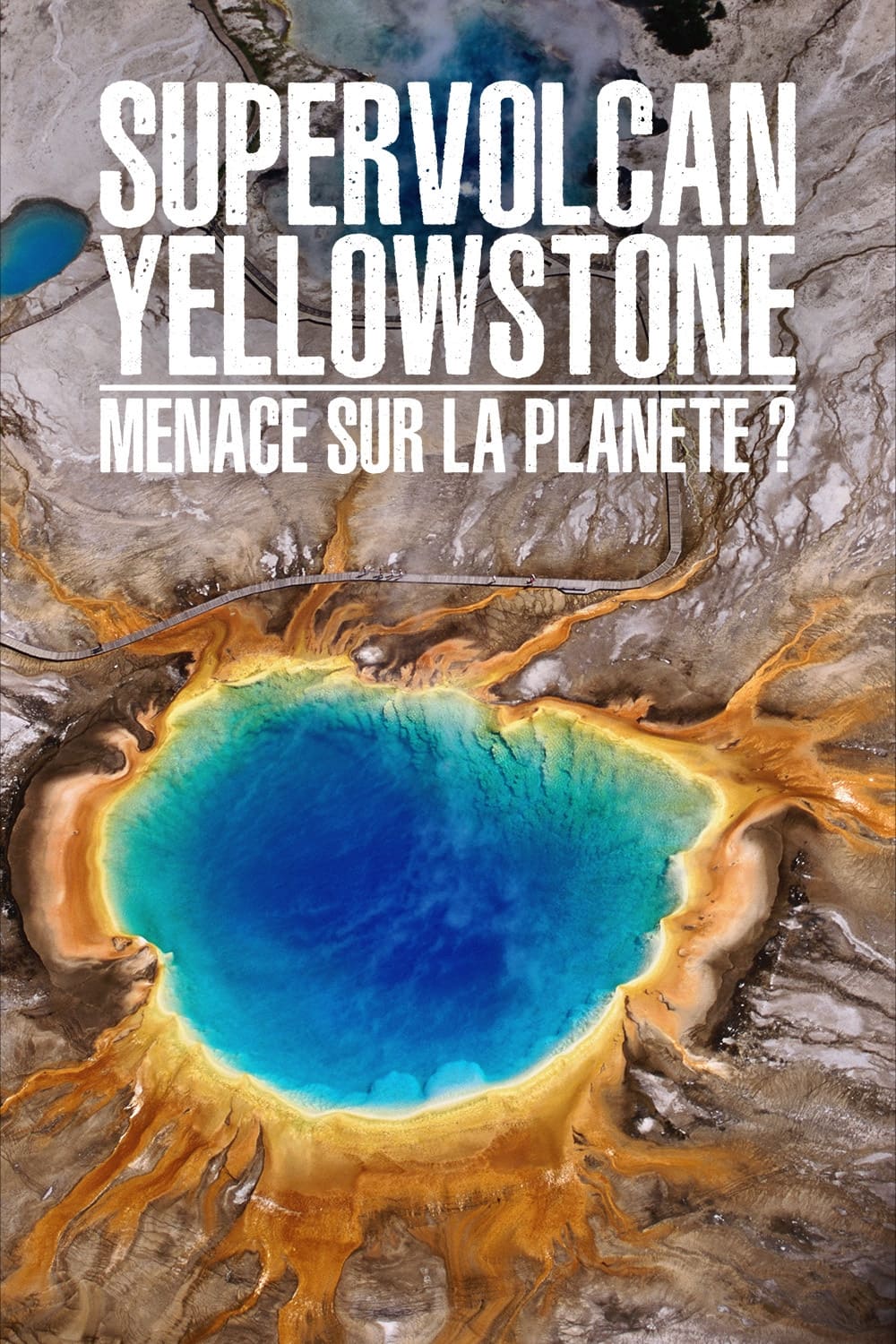 Yellowstone: America's Ticking Bomb