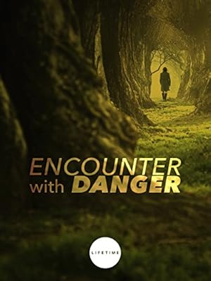 Encounter with Danger
