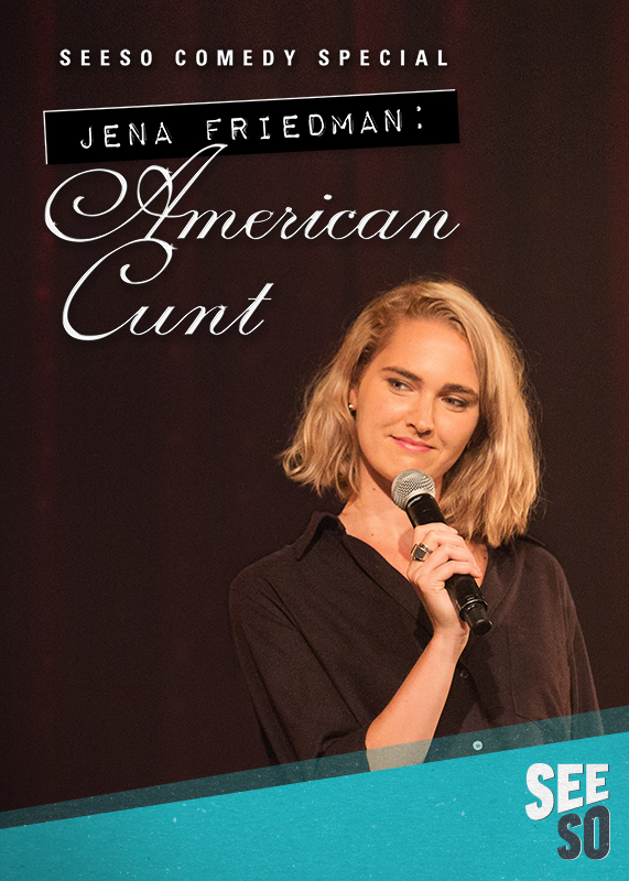 Jena Friedman: American Cunt