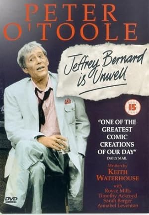Jeffrey Bernard Is Unwell