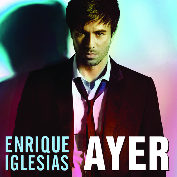 Enrique Iglesias: Ayer