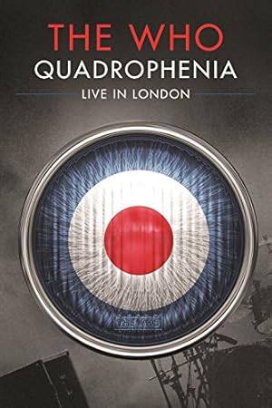 The Who: Quadrophenia - Live in London