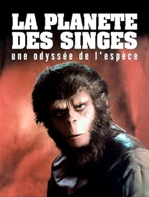 La planete des singes, une odyssee de l'espece