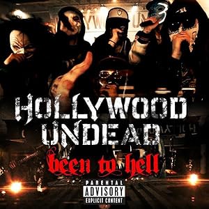Hollywood Undead: Been to Hell