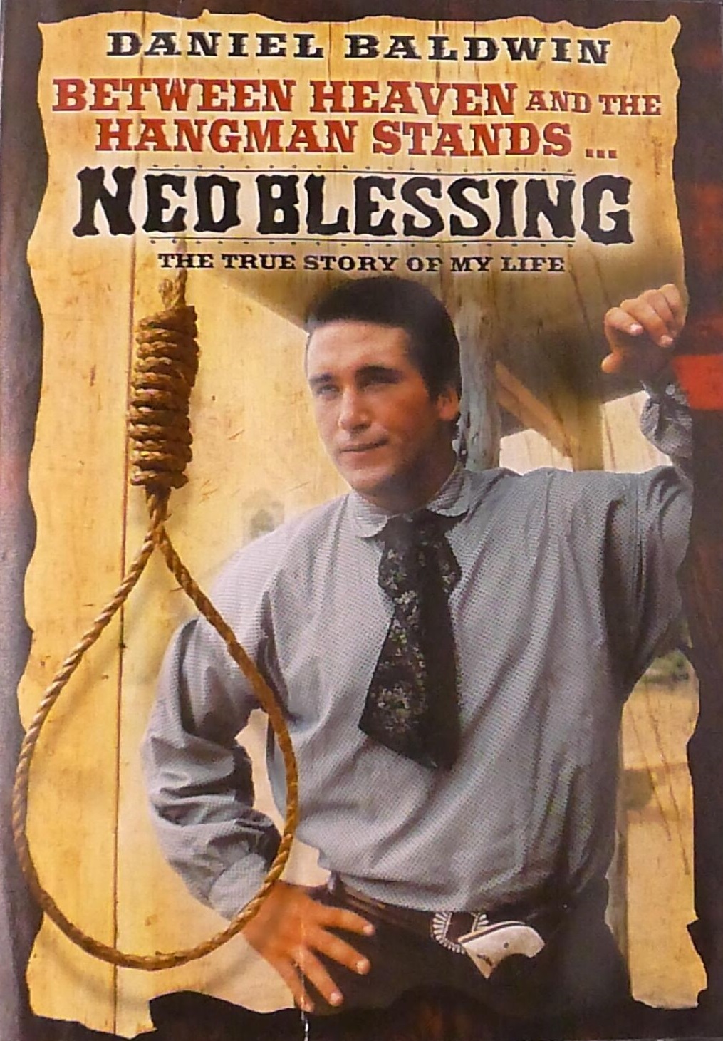 Ned Blessing: The True Story of My Life